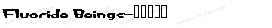 Fluoride Beings字体转换